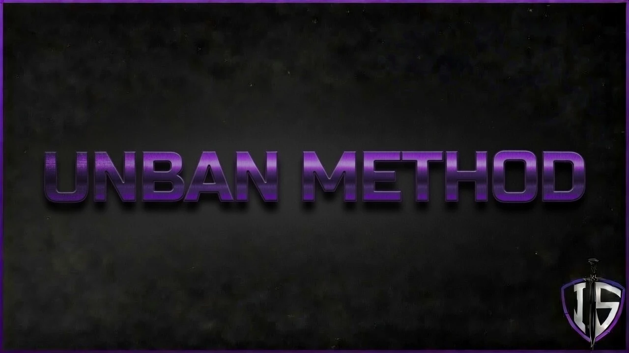 Unban Method + Guidebook